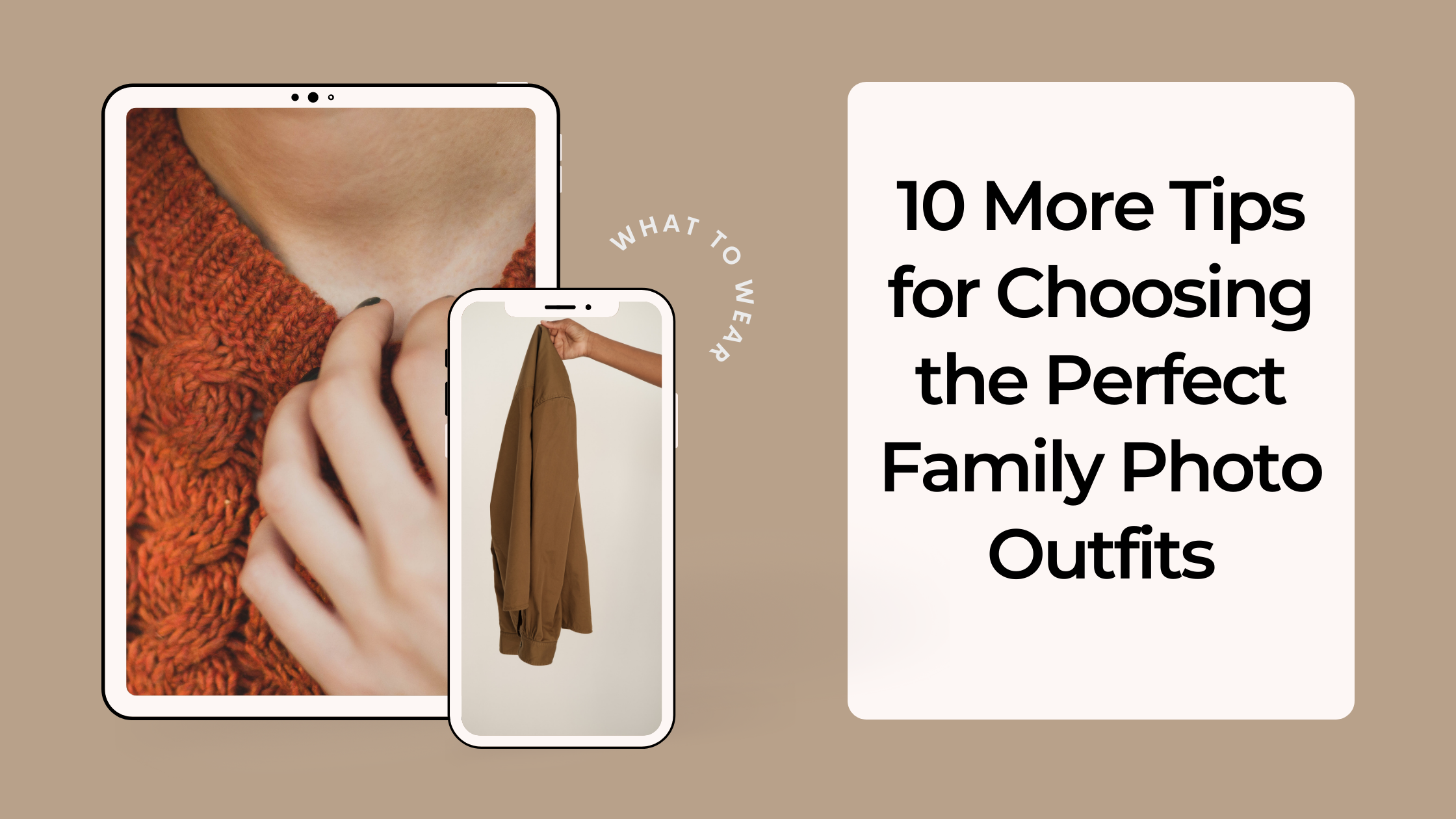 10 More Tips for Choosing the Perfect Family Photo Outfits